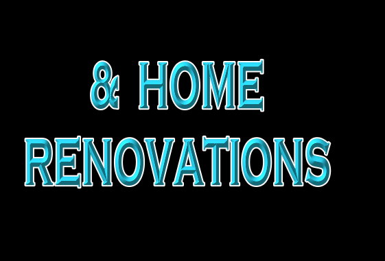 Home Remodeling & Renovations Available